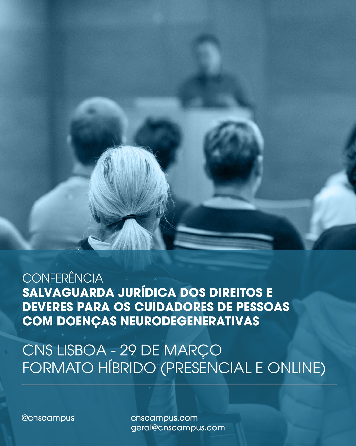 Conferência "Salvaguarda jurídica dos direitos e deveres para os cuidadores de pessoas com doenças neurodegenerativas"